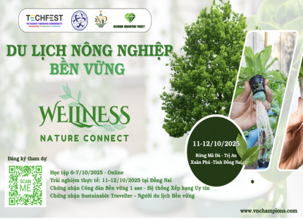 HÀNH TRÌNH DU LỊCH NÔNG NGHIỆP BỀN VỮNG – WELLNESS NATURE CONNECT